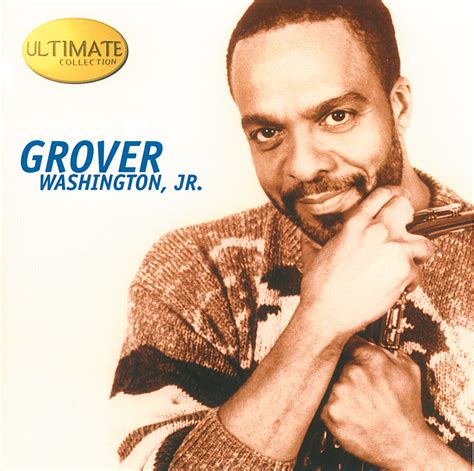 Grover Washington Jr.'s Songs that Capture the Essence of Magic